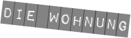 Die Wohnung